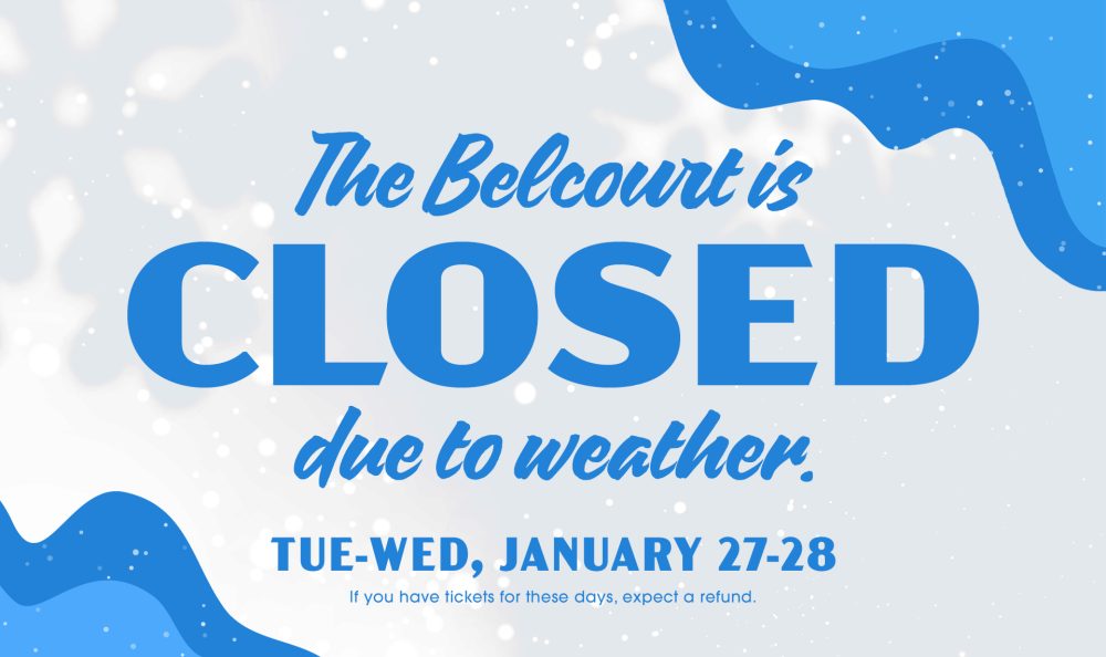 The Belcourt Is Closed Today