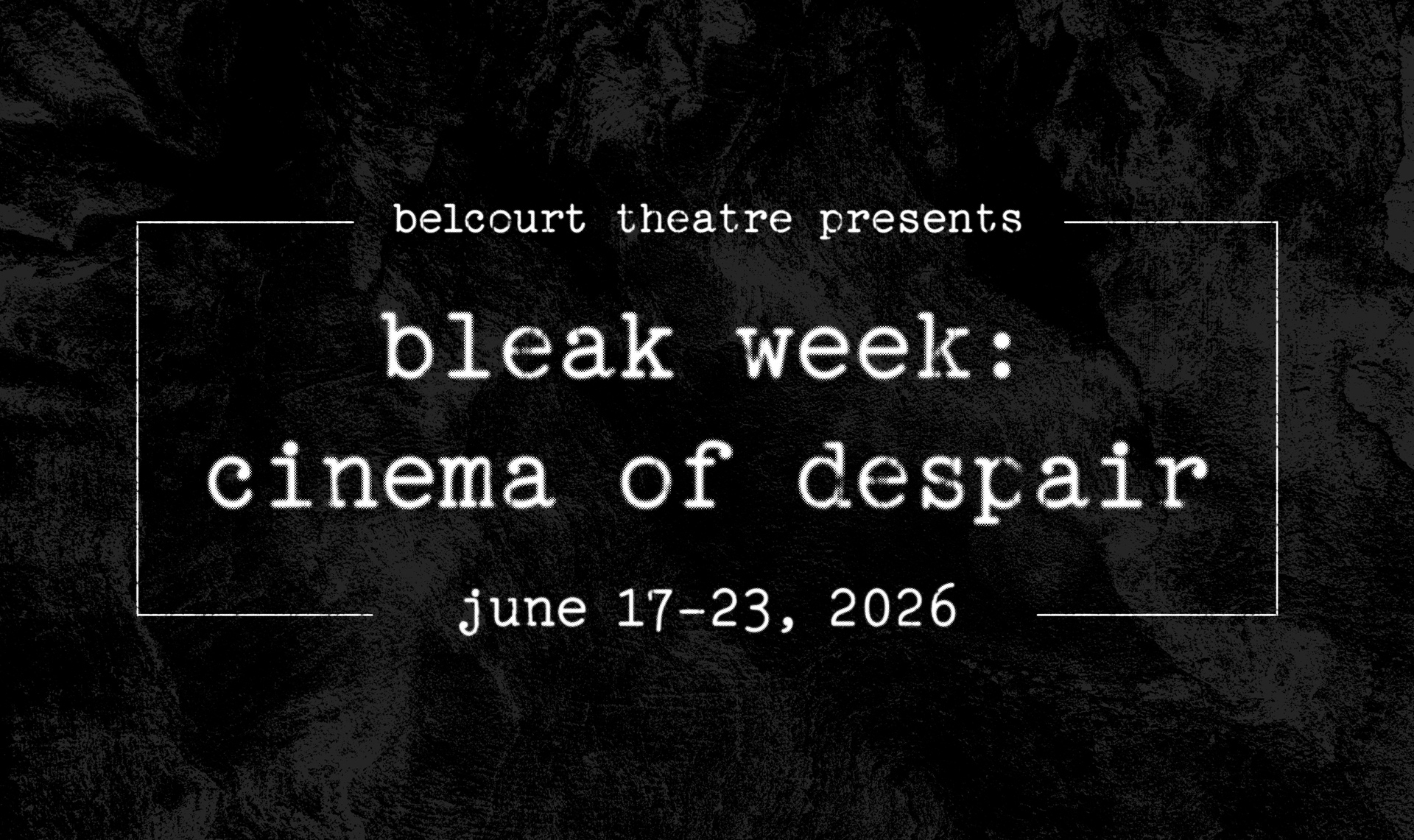 Bleak Week: Cinema of Despair
