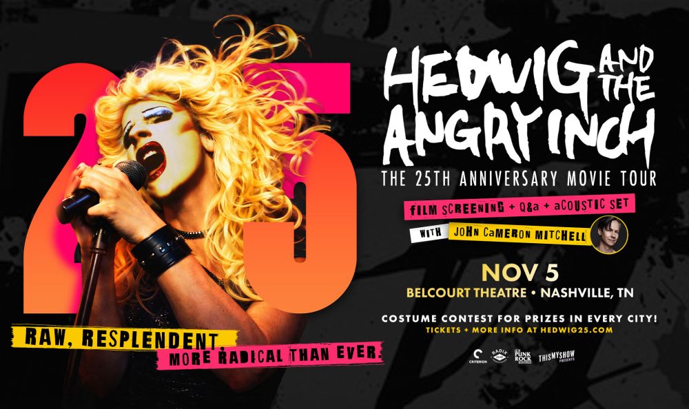 HEDWIG AND THE ANGRY INCH: The 25th Anniversary Movie Tour