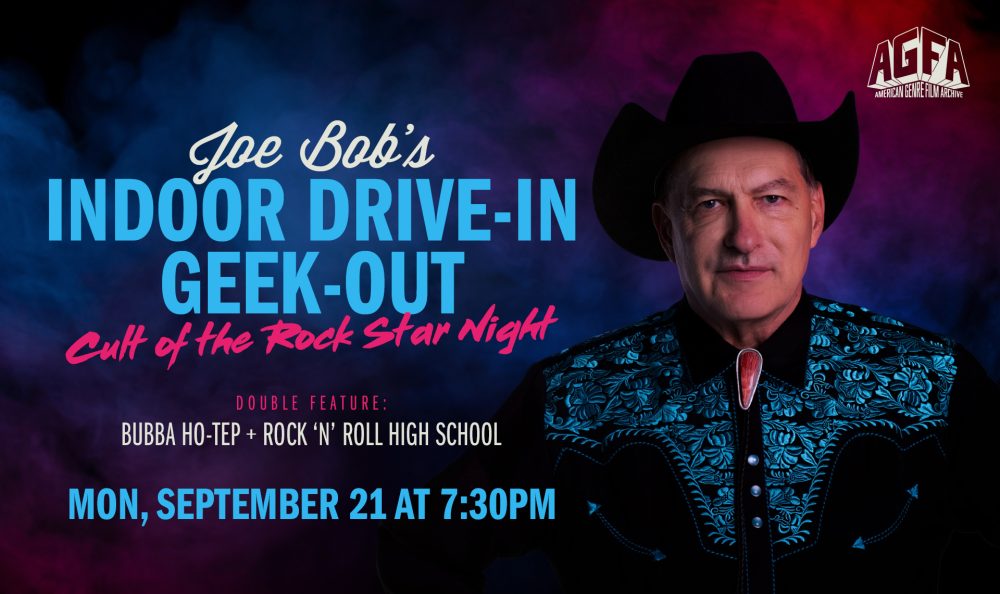 Joe Bob’s Indoor Drive-In Geek Out: Cult of the Rock Star Night